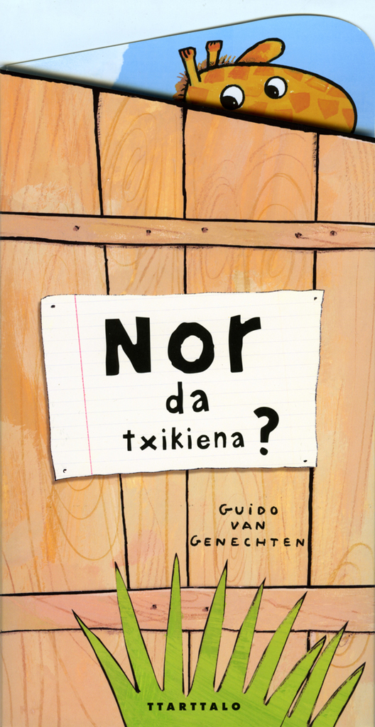 Nor da txikiena?