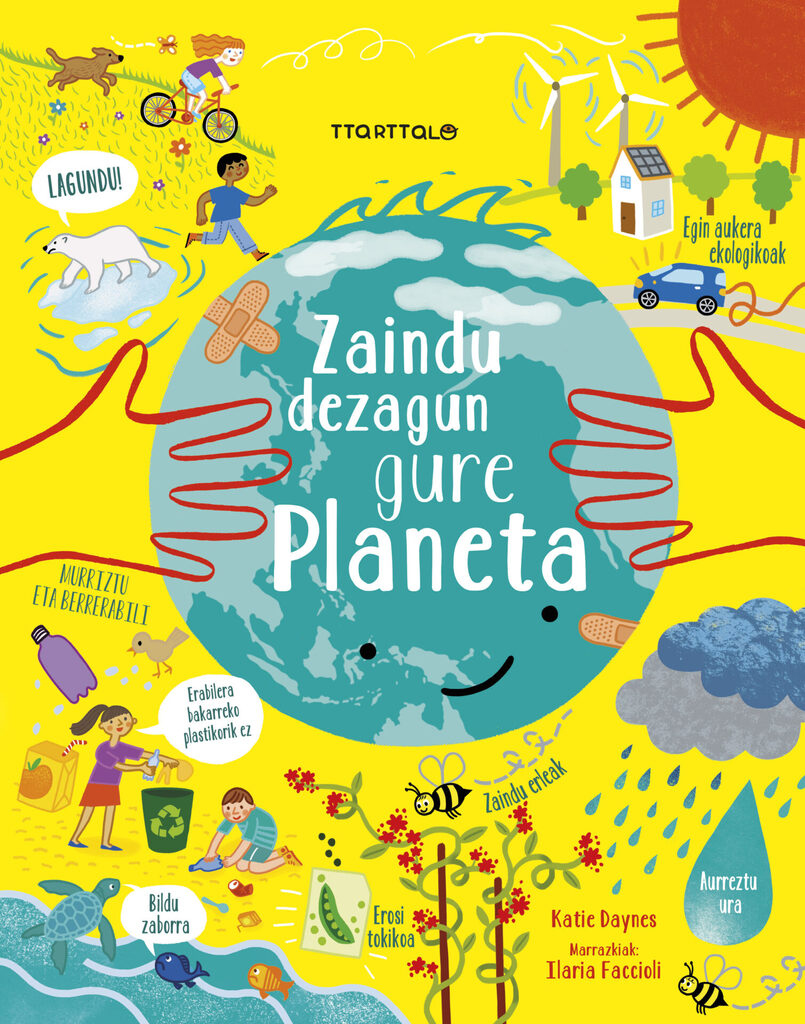 Zaindu dezagun gure planeta