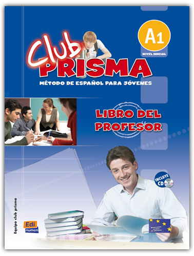 Club Prisma A1. Libro del profesor Club Prisma A1. Libro del profesor