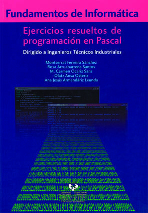 Fundamentos de informática. Ejercicios resueltos de programación en Pascal
