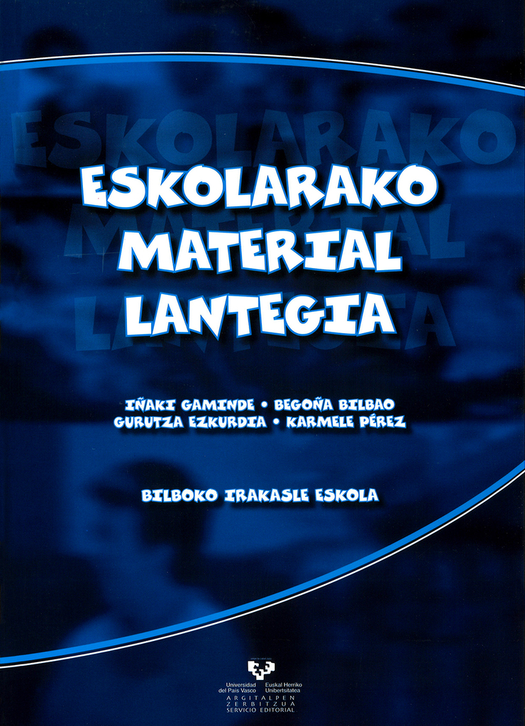 Eskolarako material lantegia. Bilboko Irakasle Eskola