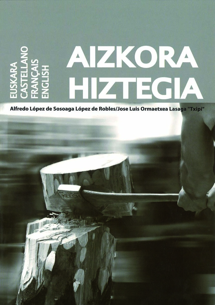 Aizkora hiztegia. Euskara / Castellano / Français / English