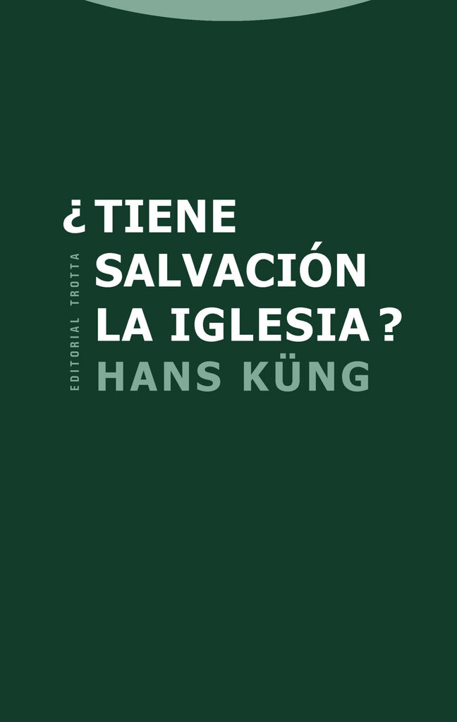 ¿Tiene salvación la Iglesia?