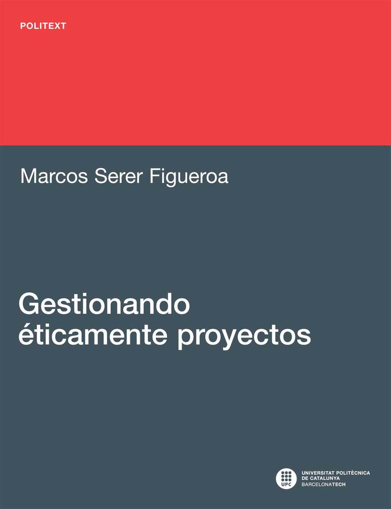 Gestionando éticamente proyectos Gestionando éticamente proyectos