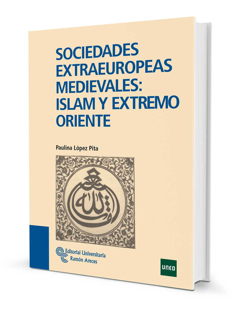 Sociedades extraeuropeas medievales: Islam y Extremo Oriente