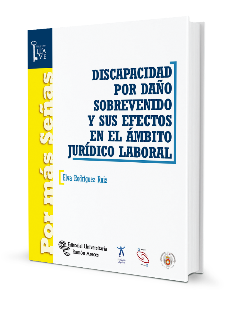 Discapacidad por daño sobrevenido y sus efectos en el ámbito jurídico-laboral