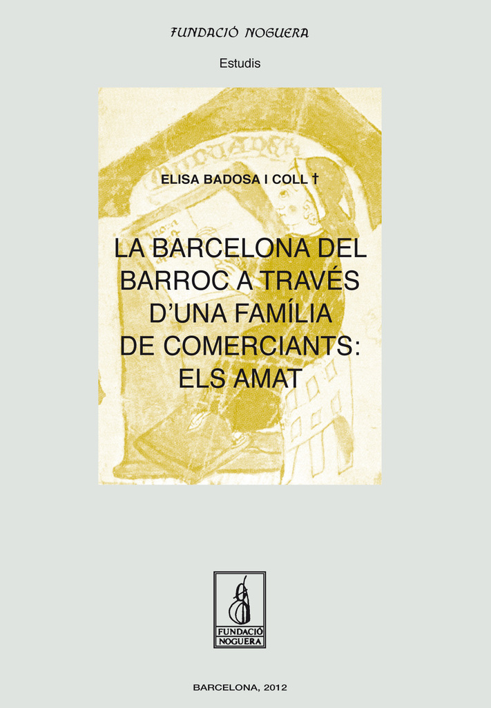 La Barcelona del Barroc a través d'una família de comerciants