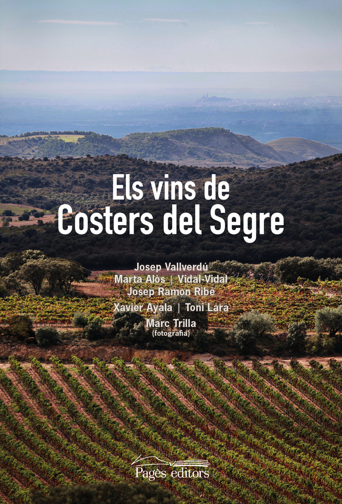 Els vins de Costers del Segre Els vins de Costers del Segre