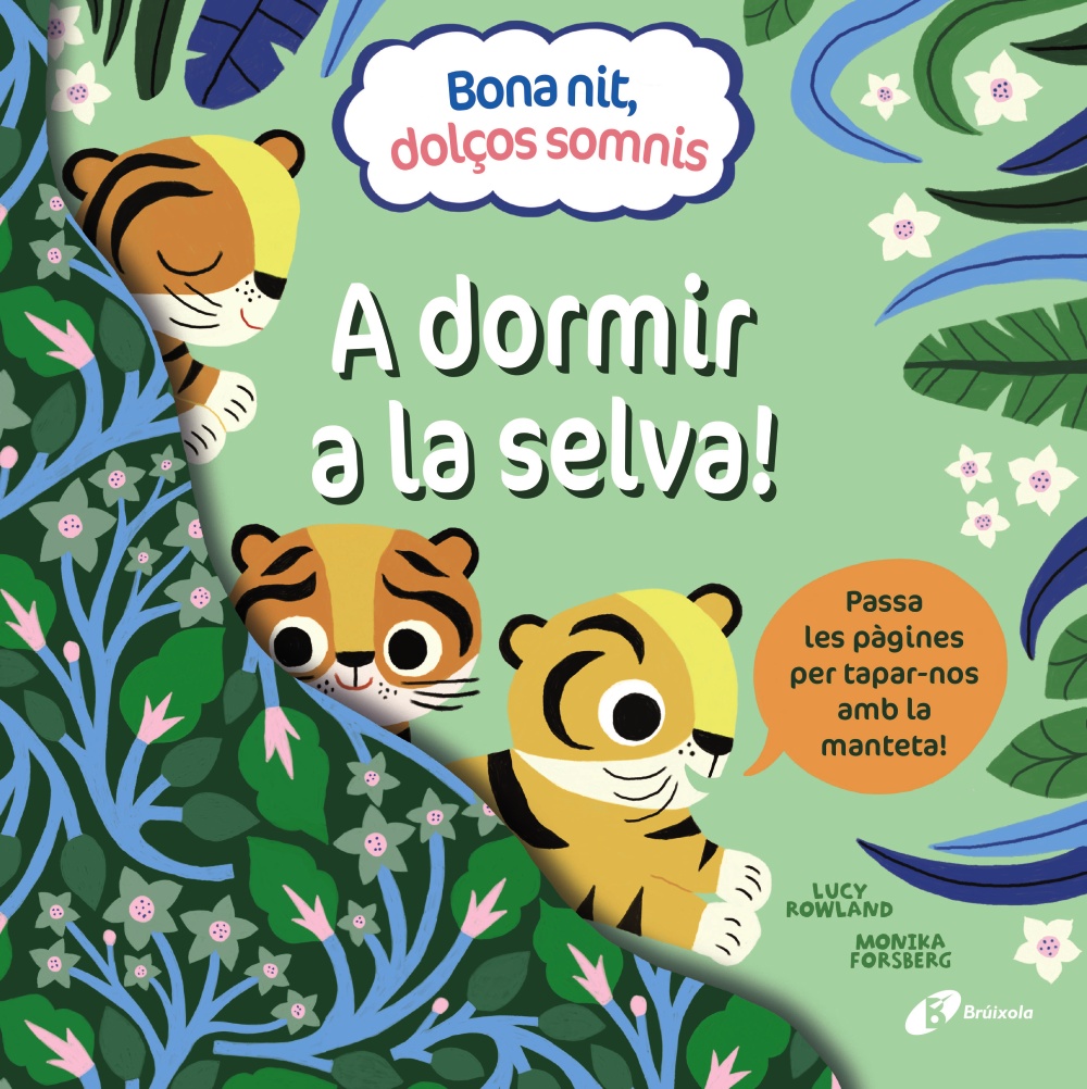 Bona nit, dolços somnis. A dormir a la selva! Bona nit, dolços somnis. A dormir a la selva!