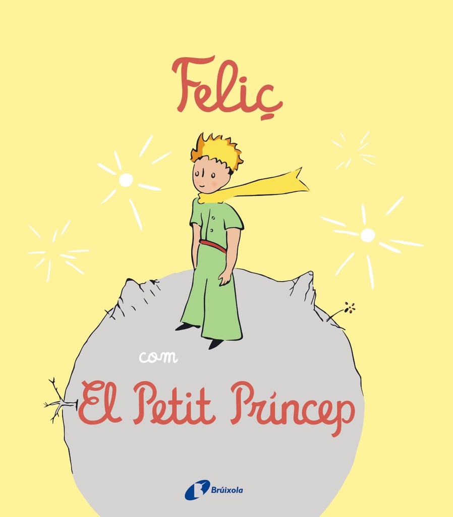 Feliç com El Petit Príncep