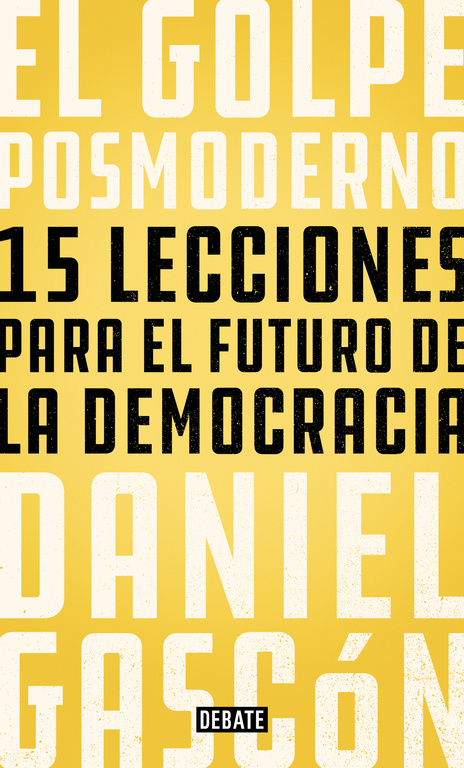 La destrucción de la democracia en España