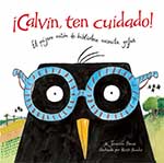 ¡Calvin, ten cuidado!