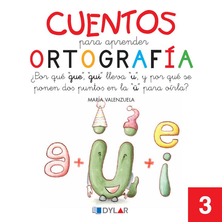 CUENTOS PARA APRENDER ORTOGRAFÍA - 2