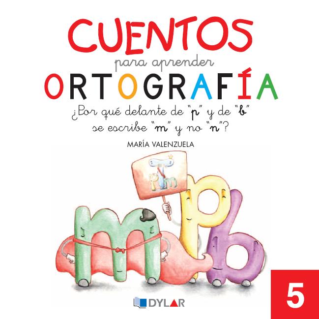 CUENTOS PARA APRENDER ORTOGRAFÍA - 4