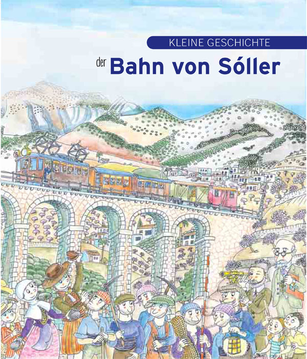 Kleine geschichte von Bahn von Sóller