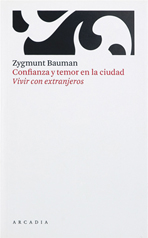 Confianza y temor en la ciudad