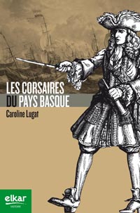 Les Corsaires du Pays Basque