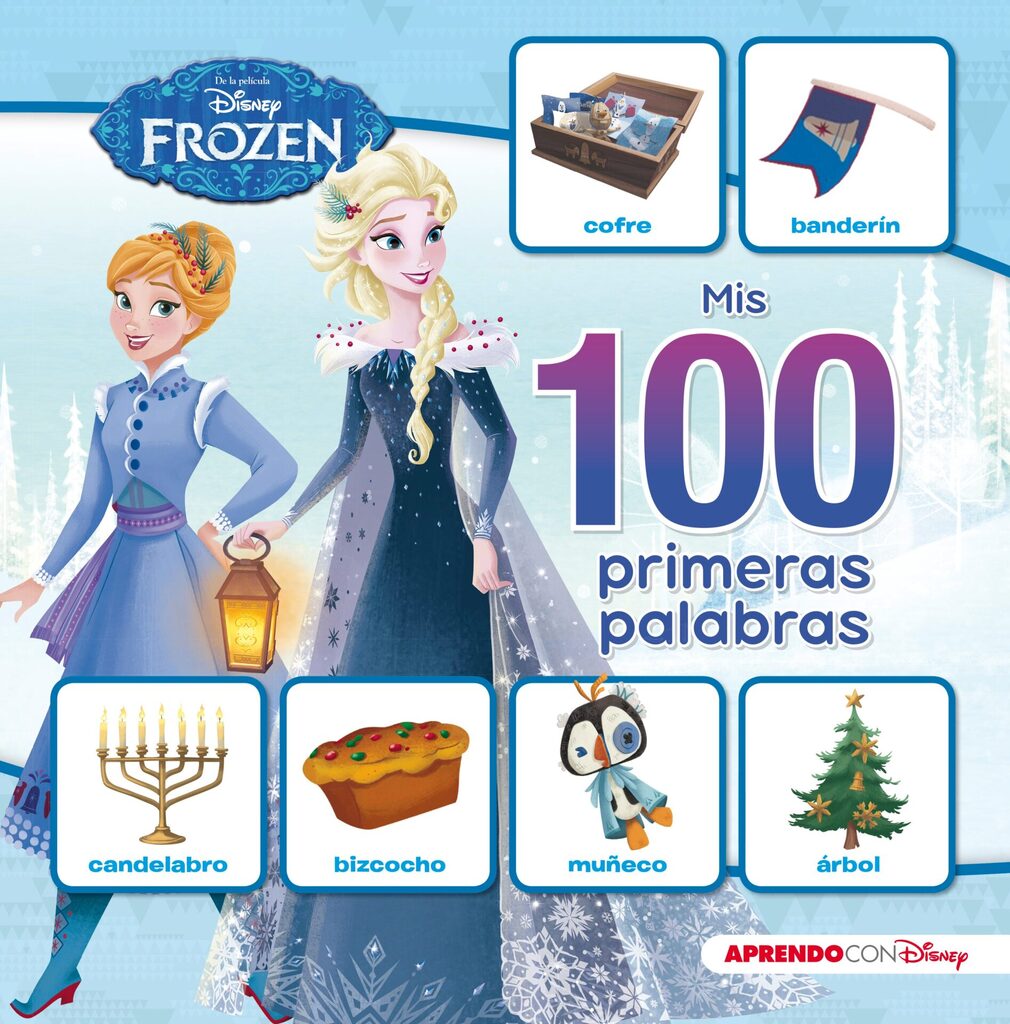 Frozen. Mis 100 primeras palabras (Disney. Primeros aprendizajes) Frozen. Mis 100 primeras palabras (Disney. Primeros aprendizajes)
