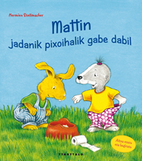 Mattin, jadanik txupeterik gabe dabil