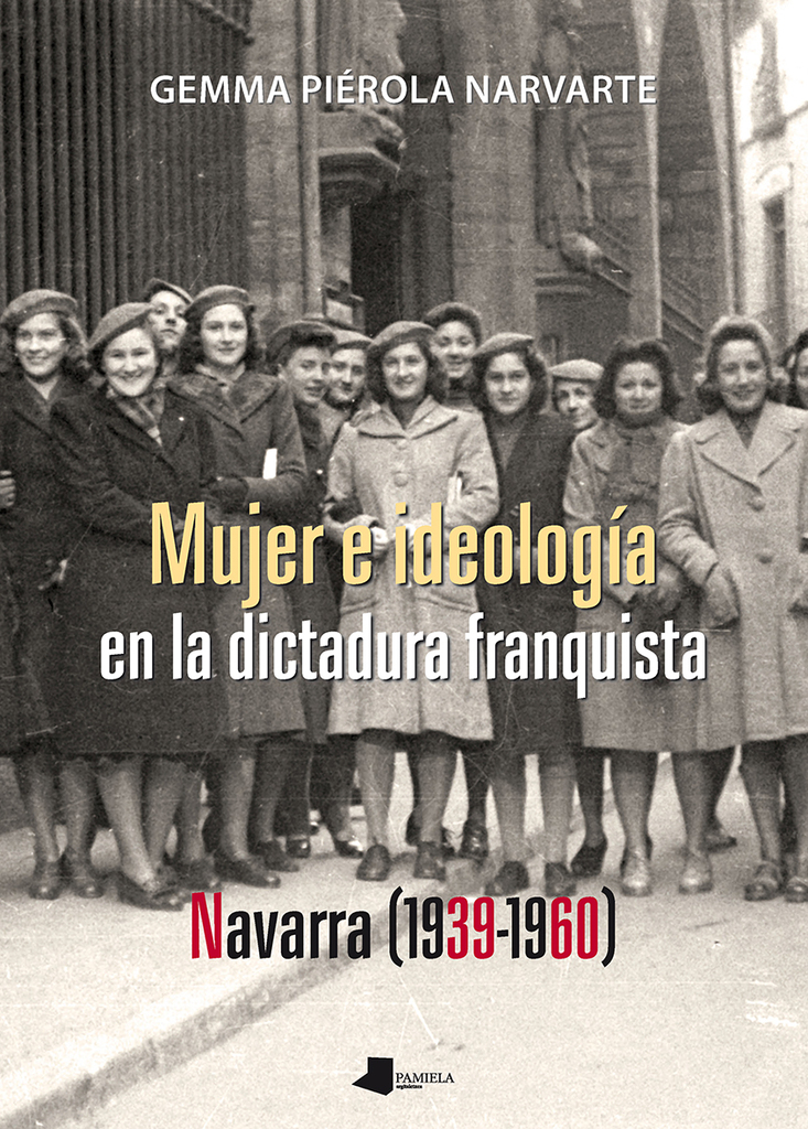Mujer e ideologêa en la dictadura franquista