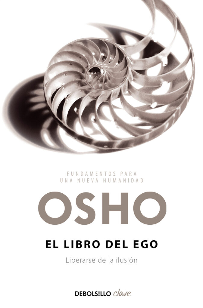 El libro del ego (Fundamentos para una nueva humanidad) El libro del ego (Fundamentos para una nueva humanidad)