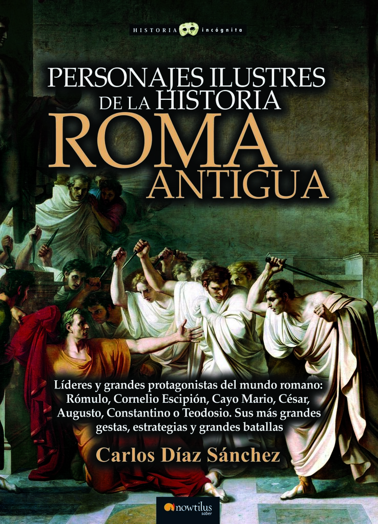 Personajes ilustres de la historia: Roma antigua Personajes ilustres de la historia: Roma antigua