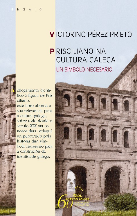 Prisciliano na cultura galega. Un símbolo necesario