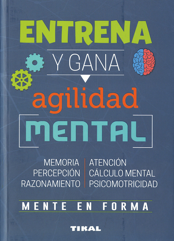 Mantén en forma tus capacidades mentales