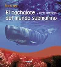 El cachalote y otras criaturas del mundo submarino