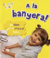 A la banyera!