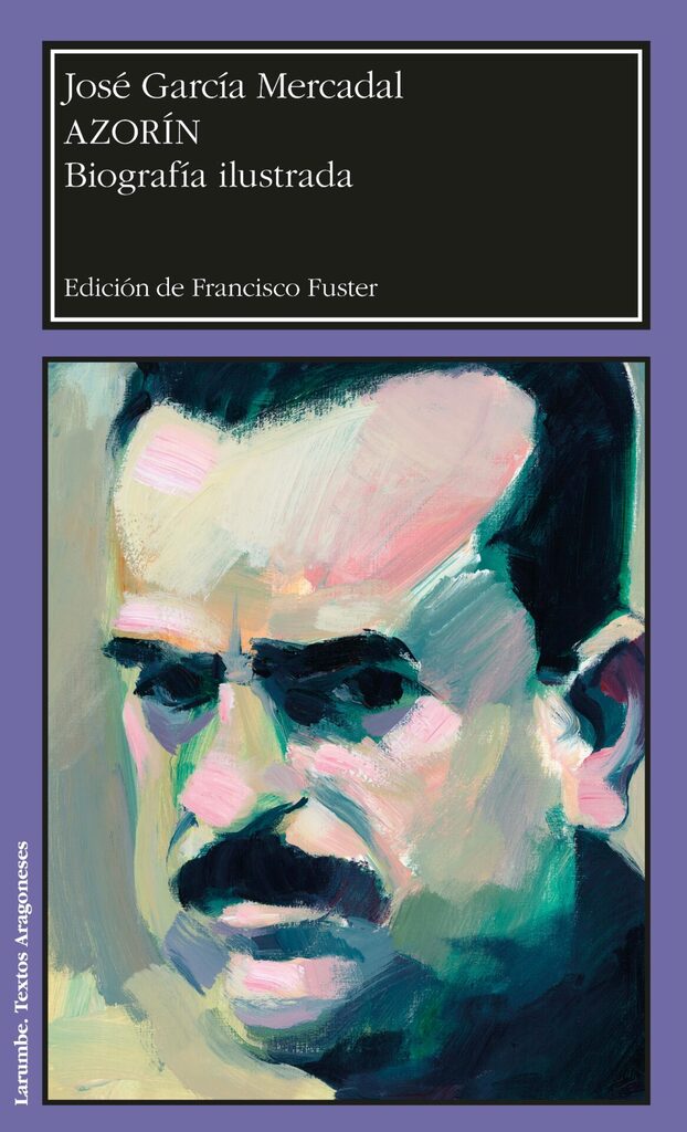 Azorín. Biografía ilustrada