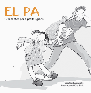 El pa: 10 receptes per a petits i grans