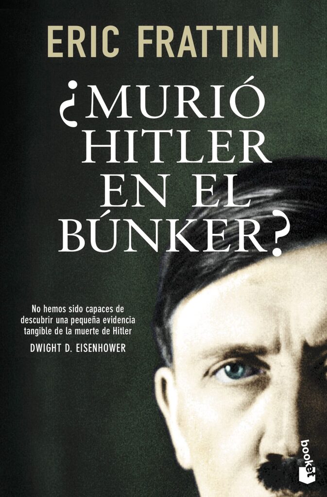 ¿Murió Hitler en el búnker? ¿Murió Hitler en el búnker?