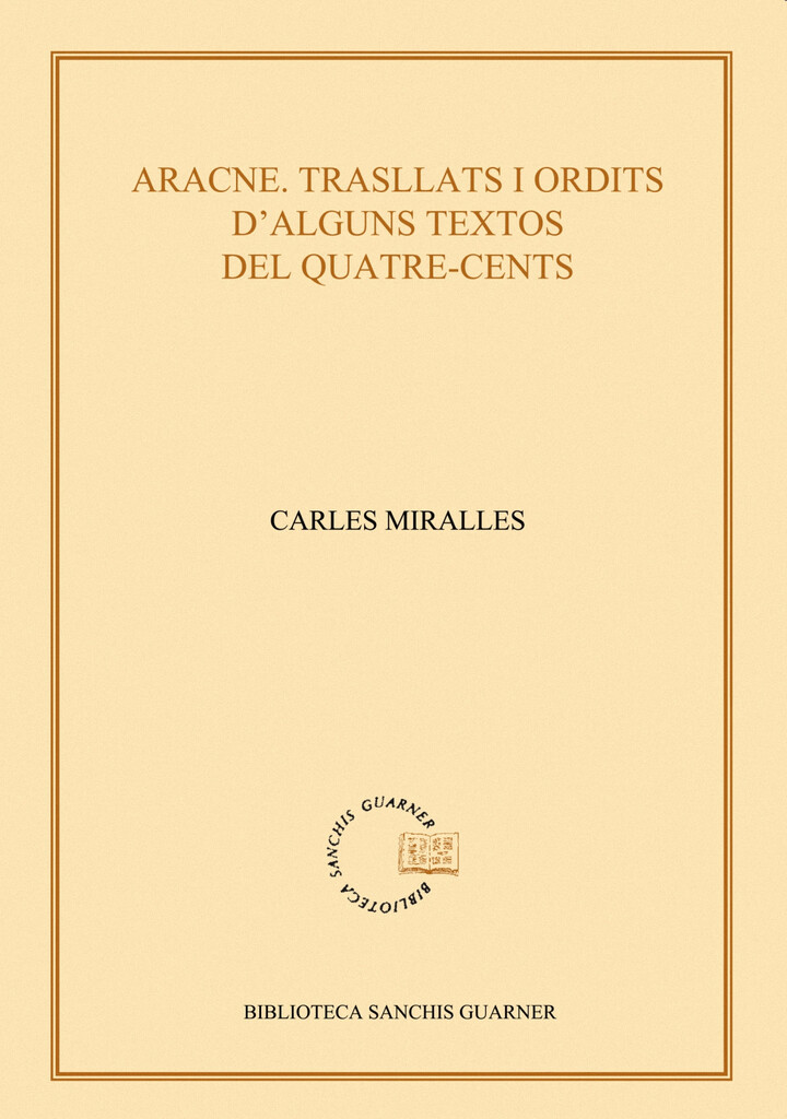 Aracne. Trasllats i ordits d'alguns textos del quatre-cents