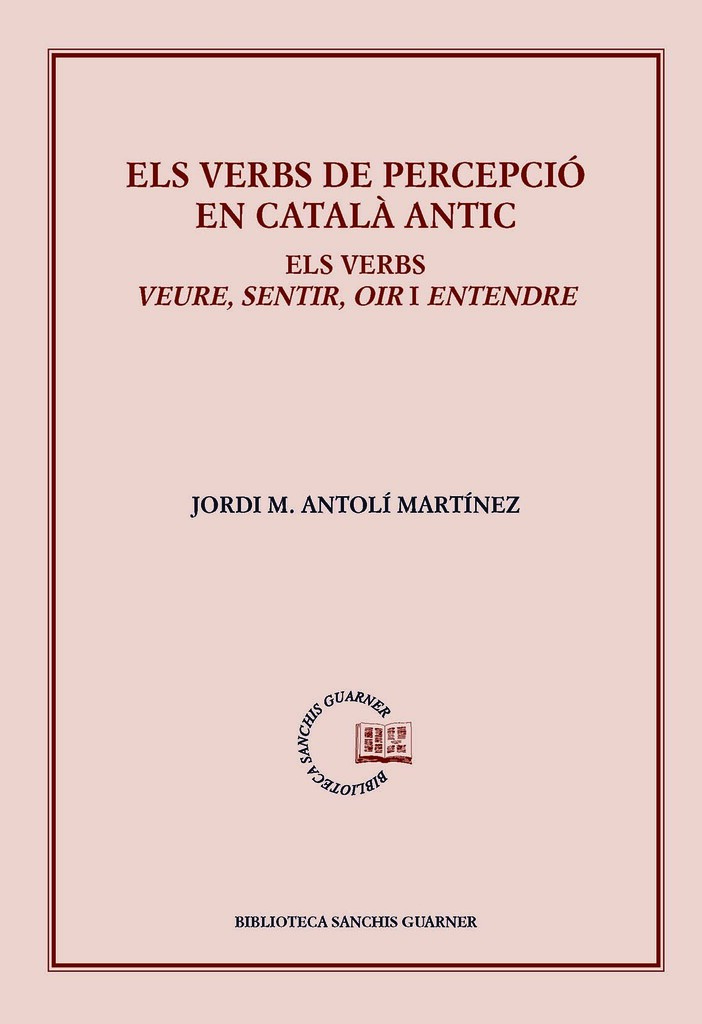 Els verbs de percepció en català antic