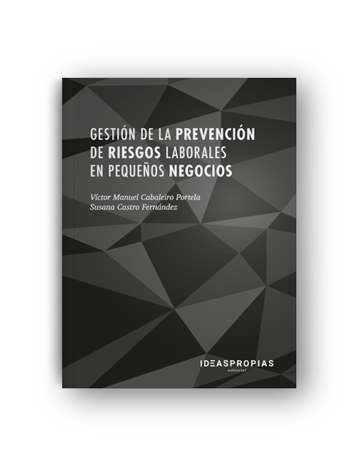 Gestión de la prevención de riesgos laborales en pequeños negocios