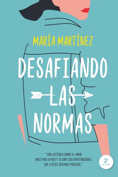 Desafiando las normas Desafiando las normas
