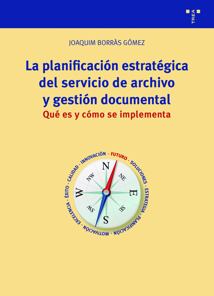 La planificación estratégica del servicio de archivo y gestión documental