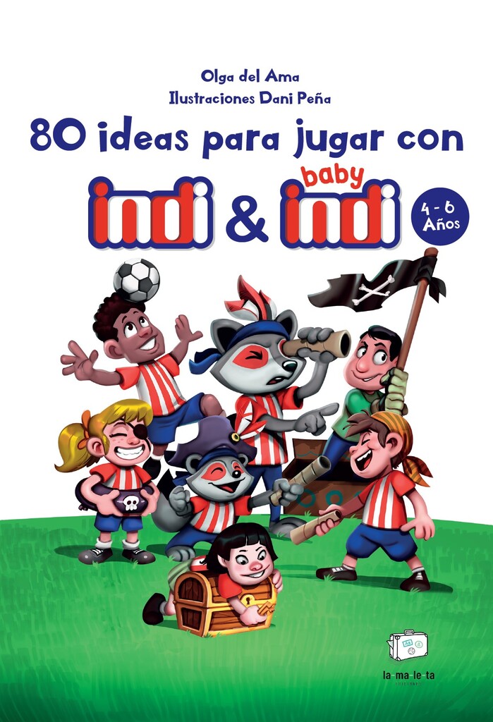80 ideas para jugar con Indi y Baby Indi