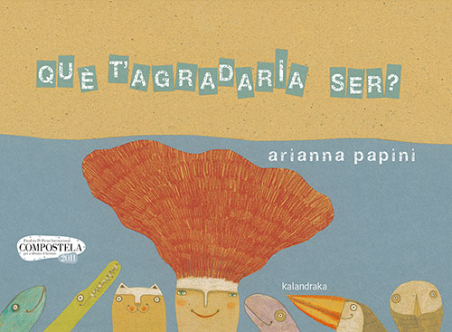 Què t'agradaria ser?