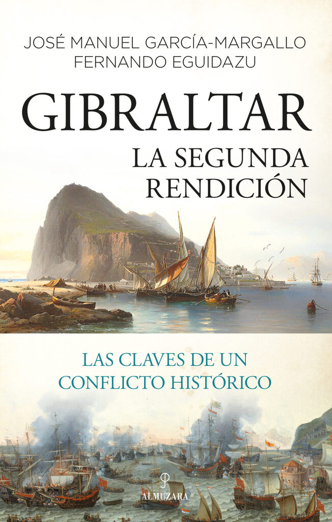 Gibraltar. La segunda rendición Gibraltar. La segunda rendición