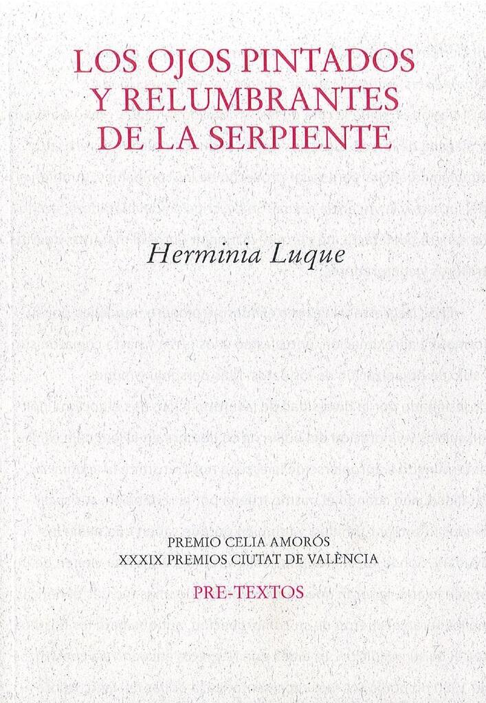 Los ojos pintados y relumbrantes de la serpiente Los ojos pintados y relumbrantes de la serpiente