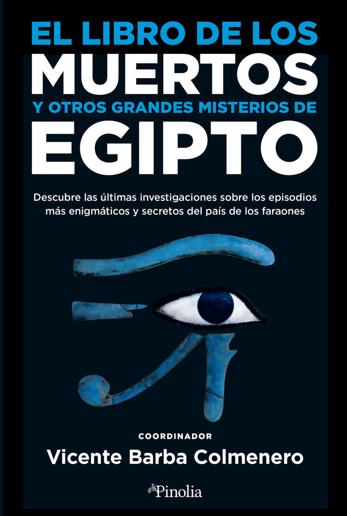 El libro de los muertos y otros grandes misterios de Egipto El libro de los muertos y otros grandes misterios de Egipto