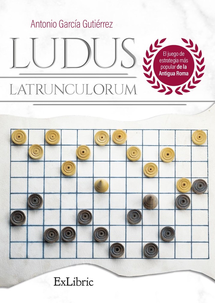 Ludus Latrunculorum. El juego de estrategia más popular de la Antigua Roma