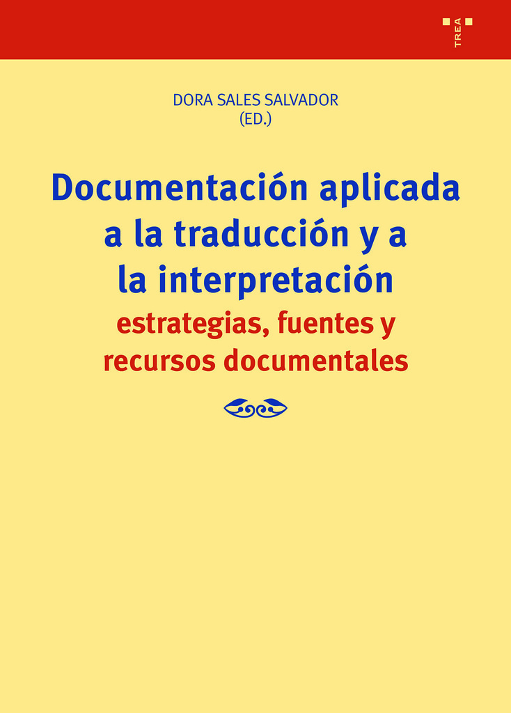 Documentación aplicada a la traducción y a la interpretación
