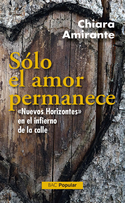 Sólo el amor permanece. "Nuevos Horizontes" en el infierno de la calle