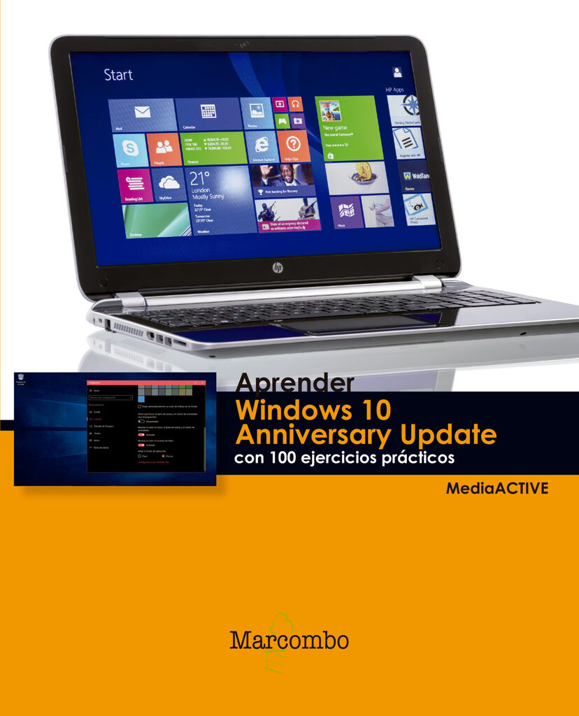 Aprender Windows 10 Anniversary Update con 100 ejercicios prácticos Aprender Windows 10 Anniversary Update con 100 ejercicios prácticos