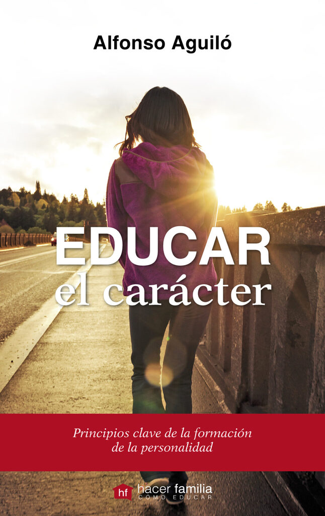 Educar el carácter Educar el carácter