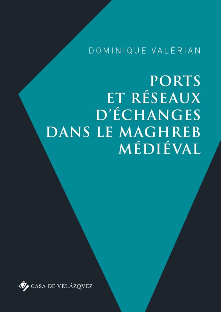 Ports et réseaux d'échanges dans le Maghreb médiéval