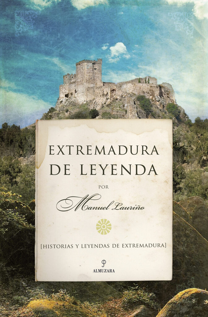 Extremadura de leyenda Extremadura de leyenda